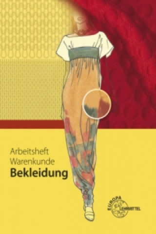 Книга Arbeitsheft Warenkunde Bekleidung Hannelore Eberle