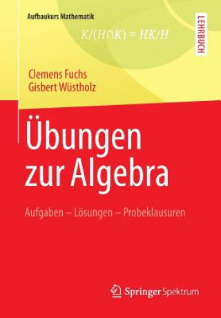 Book UEbungen zur Algebra Clemens Fuchs