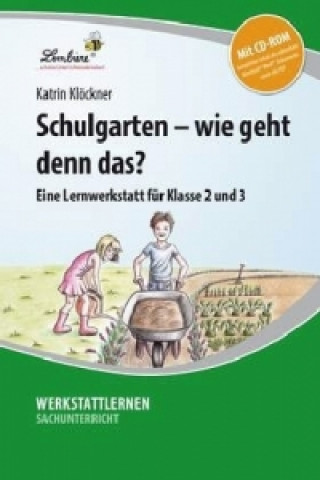 Buch Schulgarten - wie geht denn das?, m. 1 CD-ROM 