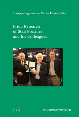 Kniha Prion Research of Stan Prusiner and his Colleagues Giuseppe Legname