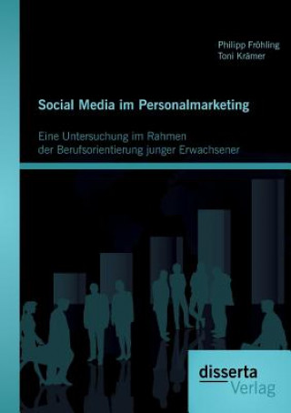 Kniha Social Media im Personalmarketing Philipp Fröhling