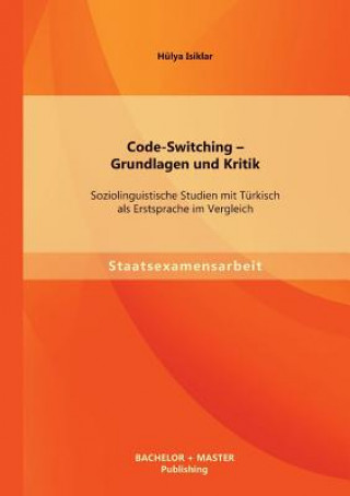 Kniha Code-Switching - Grundlagen und Kritik Hülya Isiklar