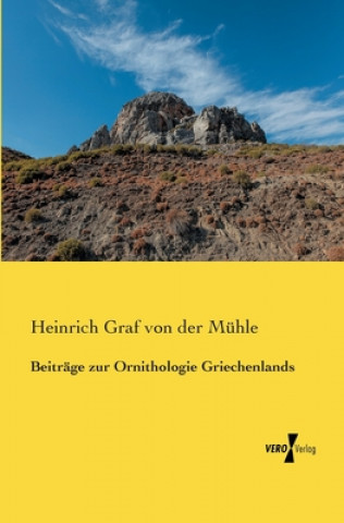Carte Beitrage zur Ornithologie Griechenlands Heinrich Graf von der Mühle
