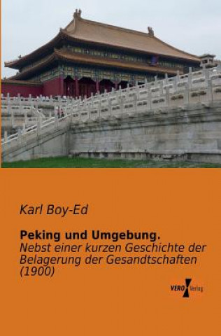 Książka Peking und Umgebung. Karl Boy-Ed
