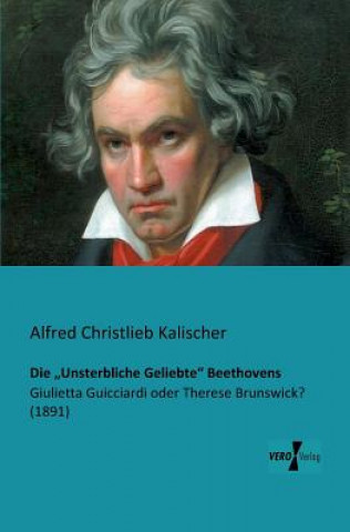 Carte "Unsterbliche Geliebte Beethovens Alfred Christlieb Kalischer
