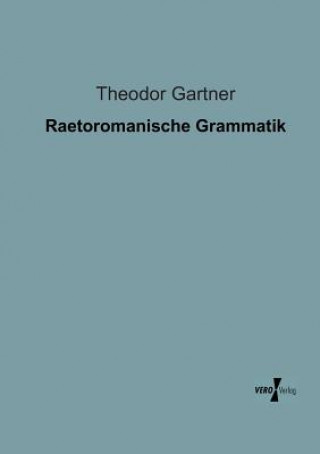 Book Raetoromanische Grammatik Theodor Gartner