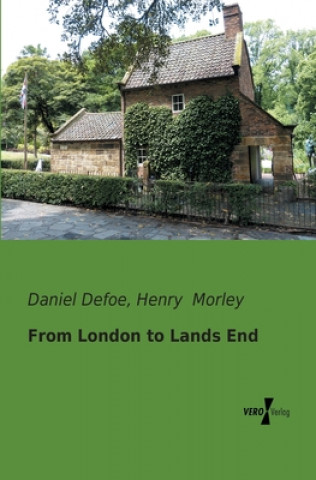 Kniha From London to Lands End Daniel Defoe