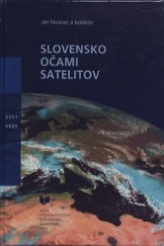 Kniha Slovensko očami satelitov Ján Feranec