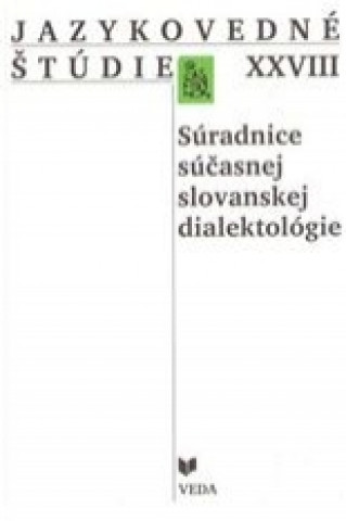 Carte Jazykovedné štúdie XXVIII. Súradnice súčasnej slovanskej dialektológie collegium