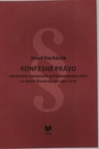 Kniha Konfesné právo J. Horňáček