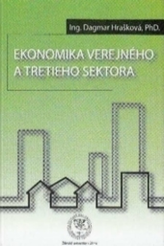 Kniha Ekonomika verejného a tretieho sektora Dagmar Hrašková