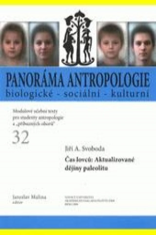 Kniha Čas lovců: Aktualizované dějiny paleolitu Jan Bukovský