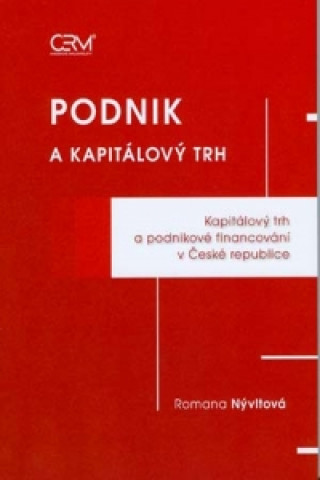 Kniha Podnik a kapitálový trh Petr Dostál