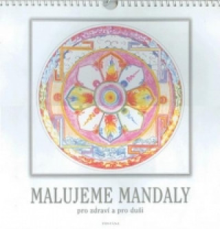 Kniha Malujeme mandaly pro zdraví a pro duši Martin Kratochvíla
