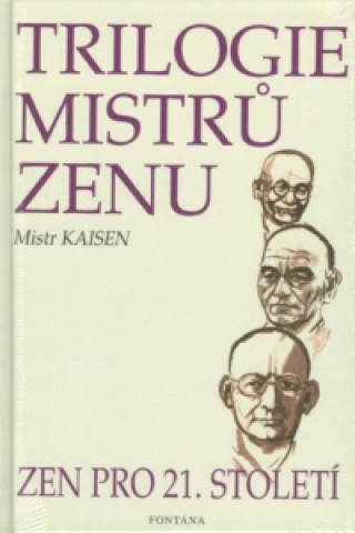Kniha Trilogie mistrů zenu Sando Kaisen
