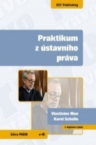 Kniha Praktikum z ústavního práva Vlastislav Man