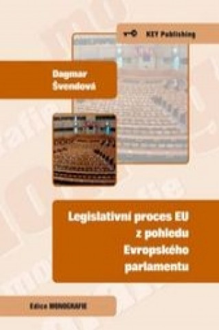 Carte Legislativní proces EU z pohledu Evropského parlamentu Dagmar Švendová
