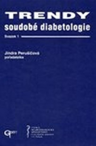 Kniha TRENDY SOUDOBÉ DIABETOLOGIE -