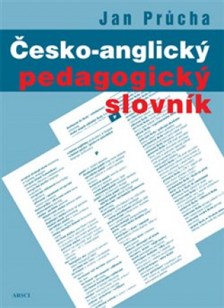 Kniha ČESKO-ANGLICKÝ PEDAGOGICKÝ SLOVNÍK Jan Průcha