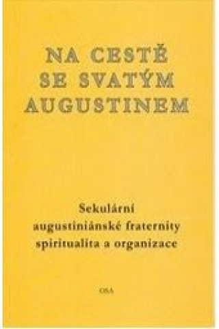 Kniha Na cestě se svatým Augustinem collegium