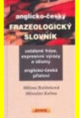 Kniha Anglicko-Český frazeologický slovník Milena Bočánková