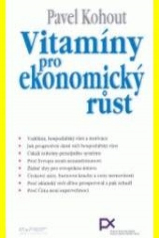 Carte Vitamíny pro ekonomický růst Pavel Kohout