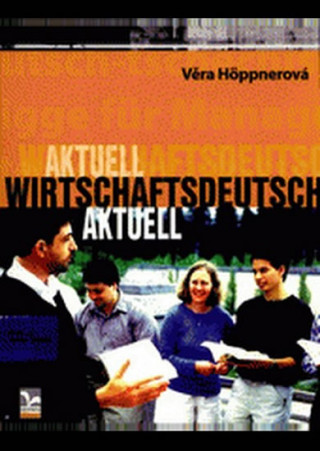 Book Wirtschaftsdeutsch Aktuell Věra Hoppnerová