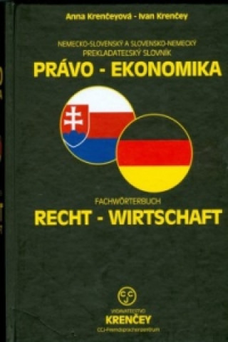 Carte Nemecko-slovenský a slovensko-nemecký prekladateľský slovník Právo-Ekonomika Anna Krenčeyová