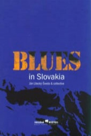 Kniha Blues in Slovakia Ján Litecký-Šveda