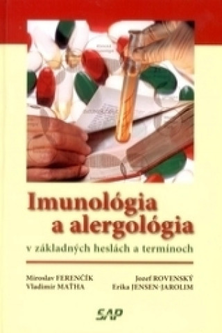 Knjiga Imunológia a alergológia v základných heslách a termínoch Jozef Rovenský