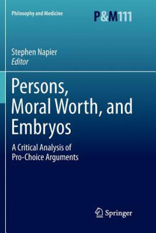 Książka Persons, Moral Worth, and Embryos Stephen Napier