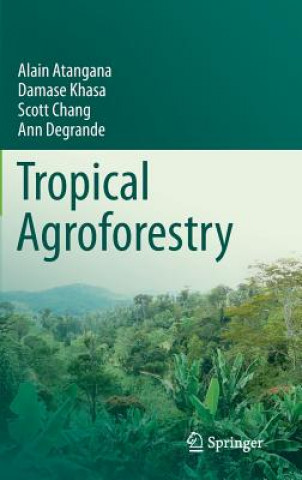 Kniha Tropical Agroforestry Alain Atangana