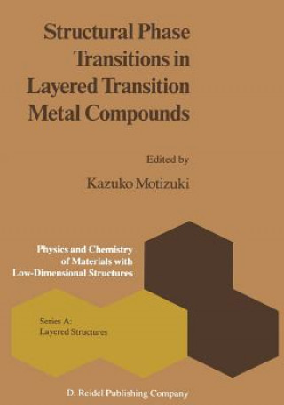 Könyv Structural Phase Transitions in Layered Transition Metal Compounds K. Motizuki