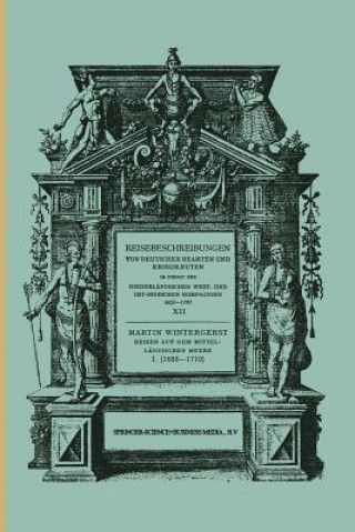 Carte Reisen Auf Dem Mittellandischen Meere, Der Nordsee, Nach Ceylon Und Nach Java 1688-1710 Martin Wintergerst