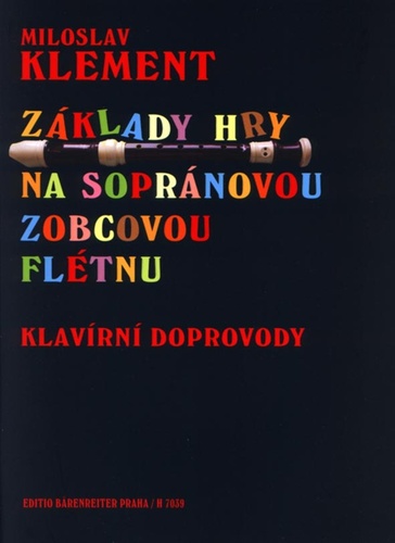 Kniha Základy hry na sopránovou zobcovou flétnu Miloslav Klement