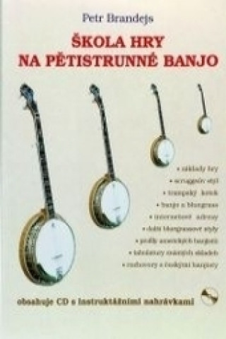 Knjiga Škola hry na pětistrunné banjo + CD Petr Brandejs