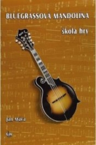 Kniha Bluegrassová mandolína+CD Jiří Macek
