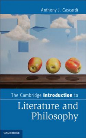 Kniha Cambridge Introduction to Literature and Philosophy Anthony J. Cascardi