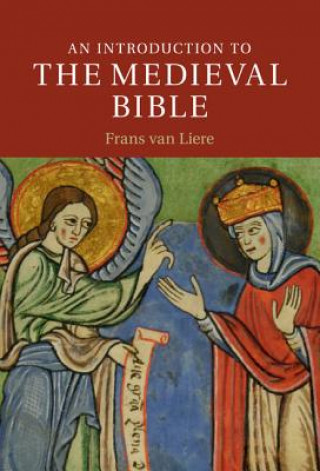 Kniha Introduction to the Medieval Bible Frans van Liere