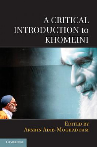 Book Critical Introduction to Khomeini Arshin Adib-Moghaddam
