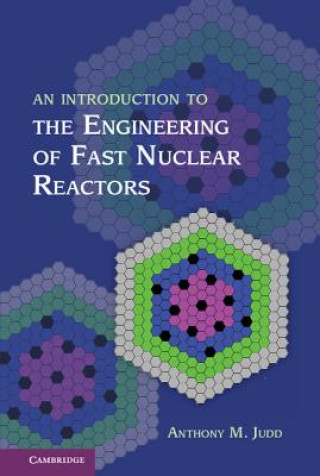 Buch Introduction to the Engineering of Fast Nuclear Reactors Anthony M. Judd