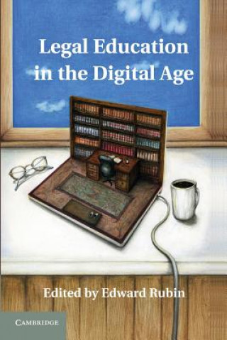 Carte Legal Education in the Digital Age Edward Rubin