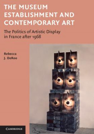 Kniha Museum Establishment and Contemporary Art Rebecca DeRoo