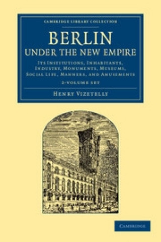 Book Berlin under the New Empire 2 Volume Set Henry Vizetelly