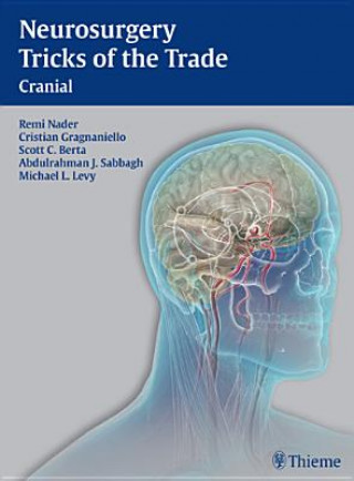 Carte Neurosurgery Tricks of the Trade - Cranial C. Berta Scott