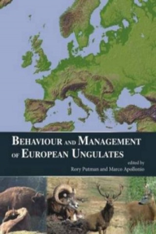 Kniha Behaviour and Management of European Ungulates Rory Putman