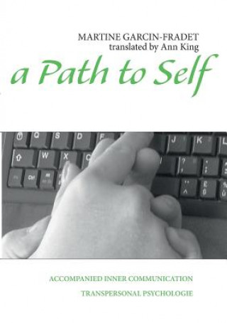 Könyv Path to Self Martine Garcin-Fradet