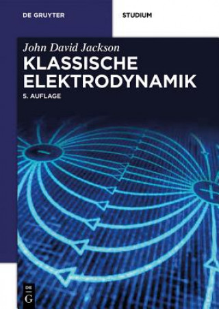 Kniha Klassische Elektrodynamik John D. Jackson