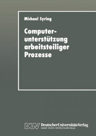 Książka Computerunterstutzung Arbeitsteiliger Prozesse Michael Syring