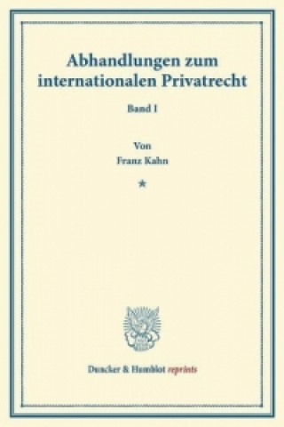 Carte Abhandlungen zum internationalen Privatrecht. Franz Kahn